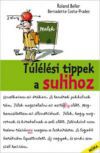 Túlélési tippek a sulihoz