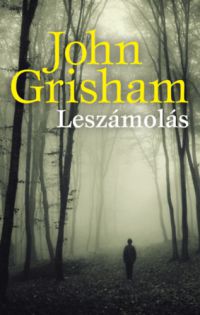 John Grisham - Leszámolás