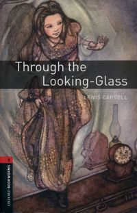 Lewis Carroll - Through the Looking-Glass (OBW 3)