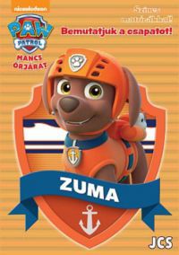  - Mancs Őrjárat - Bemutatjuk a csapatot! Zuma