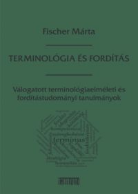 Fischer Márta - Terminológia és fordítás