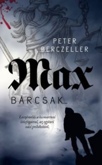 Peter Berczeller - Max - Bárcsak...