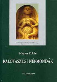 Magyar Zoltán - Kalotaszegi népmondák