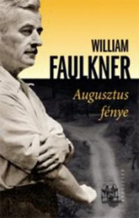 William Faulkner - Augusztus fénye