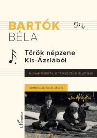 Bartók Béla, Sipos János - Török népzene Kis-Ázsiából