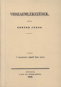 Sréter János - Visszaemlékezések