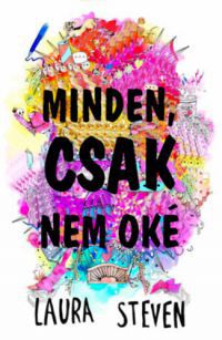 Laura Steven - Minden, csak nem oké