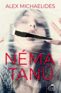 Alex Michaelides - Néma tanú