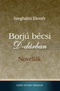 Szeghalmi Elemér - Borjú bécsi D-dúrban