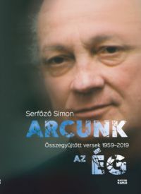 Serfőző Simon - Arcunk az ég