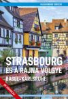 Strasbourg és a Rajna völgye
