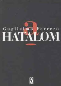 Guglielmo Ferrero - A hatalom