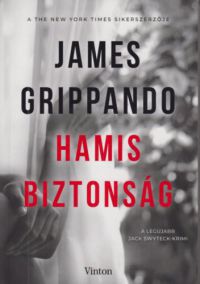 James Grippando - Hamis biztonság