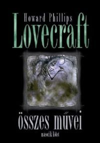 H.P. Lovecraft - Howard Phillips Lovecraft összes művei - Második kötet