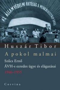 Huszár Tibor - A pokol malmai
