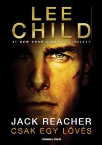 Lee Child - Jack Reacher - Csak egy lövés