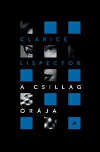 Clarice Lispector - A csillag órája