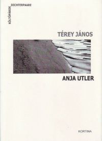 Térey János; Anja Utler - Térey János - Anja Utler -  Költőpárok 7.