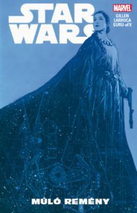Kieron Gillen - Star Wars: Múló remény