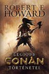 Robert E. Howard legjobb Conan történetei