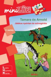  - Tamara és Arnold - Játékos nyelvtan és szövegértés