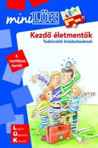  - Kezdő életmentők - Tudnivaló kisiskolásoknak