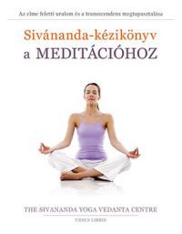  - Sivánanda-kézikönyv a meditációhoz