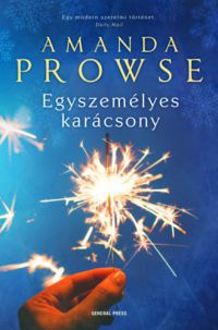 Amanda Prowse - Egyszemélyes karácsony