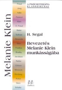 H. Segal - Bevezetés Melanie Klein munkásságába