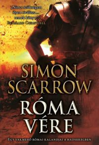 Simon Scarrow - Róma vére