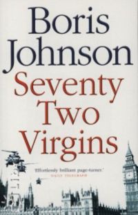 Boris Johnson - Seventy Two Virgins