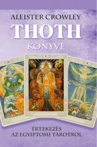 Aleister Crowley - Thoth könyve