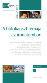 - A holokauszt témája az irodalomban