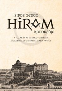 Sipos Gergő - Hiram koporsója