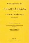 Marcus Annaleus Lucanus Pharsáliája vagyis a polgárháboru tíz könyvben műfordítás latinból