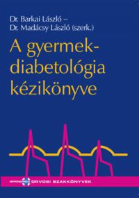 Dr Barkai László - A gyermekdiabetológia kézikönyve