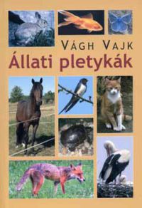 Vágh Vajk - Állati pletykák