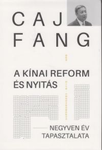 Caj Fang - A kínai reform és nyitás