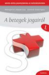 A betegek jogairól - Orvos-beteg jogviszonyok az egészségügyben I.