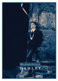 Mensáros László - Hamlet