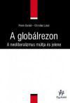 A globálrezon - A neoliberalizmus múltja és jelene