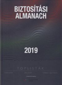  - Biztosítási Almanach 2019 - Toplisták