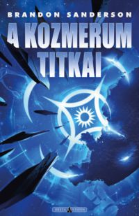 Brandon Sanderson - A kozmerum titkai