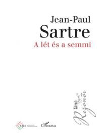 Jean-Paul Sartre - A lét és a semmi