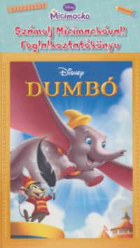  - Dumbo + Számolj Micimackóval! - Foglalkoztatókönyv