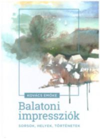 Kovács Emőke - Balatoni impressziók