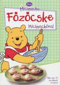  - Disney Micimackó - Főzőcske Micimackóval