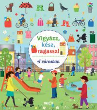  - Vigyázz, kész, ragassz! - A városban