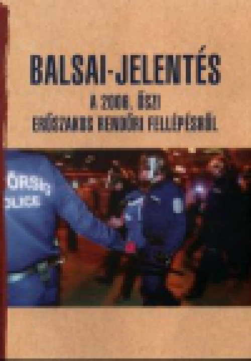 Balsai-jelentés a 2006. őszi erőszakos rendőri fellépésről