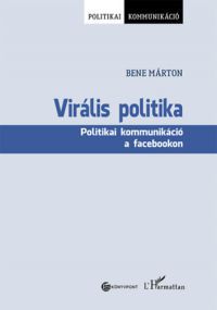 Bene Márton - Virális politika